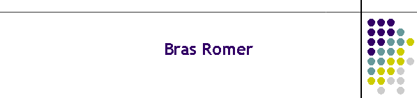 Bras Romer
